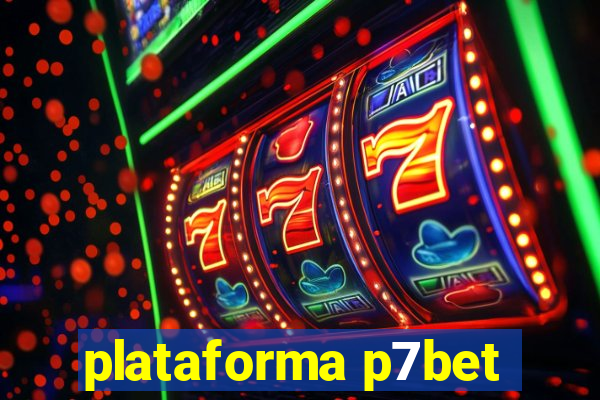 plataforma p7bet